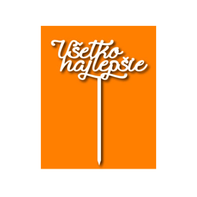 Plastový zápich na tortu všetko najlepšie  Rozmer 138 x 180 mm