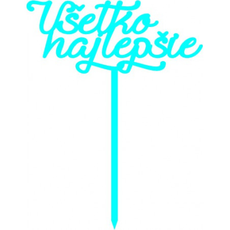 Plastový zápich na tortu všetko najlepšie  Rozmer 138 x 180 mm